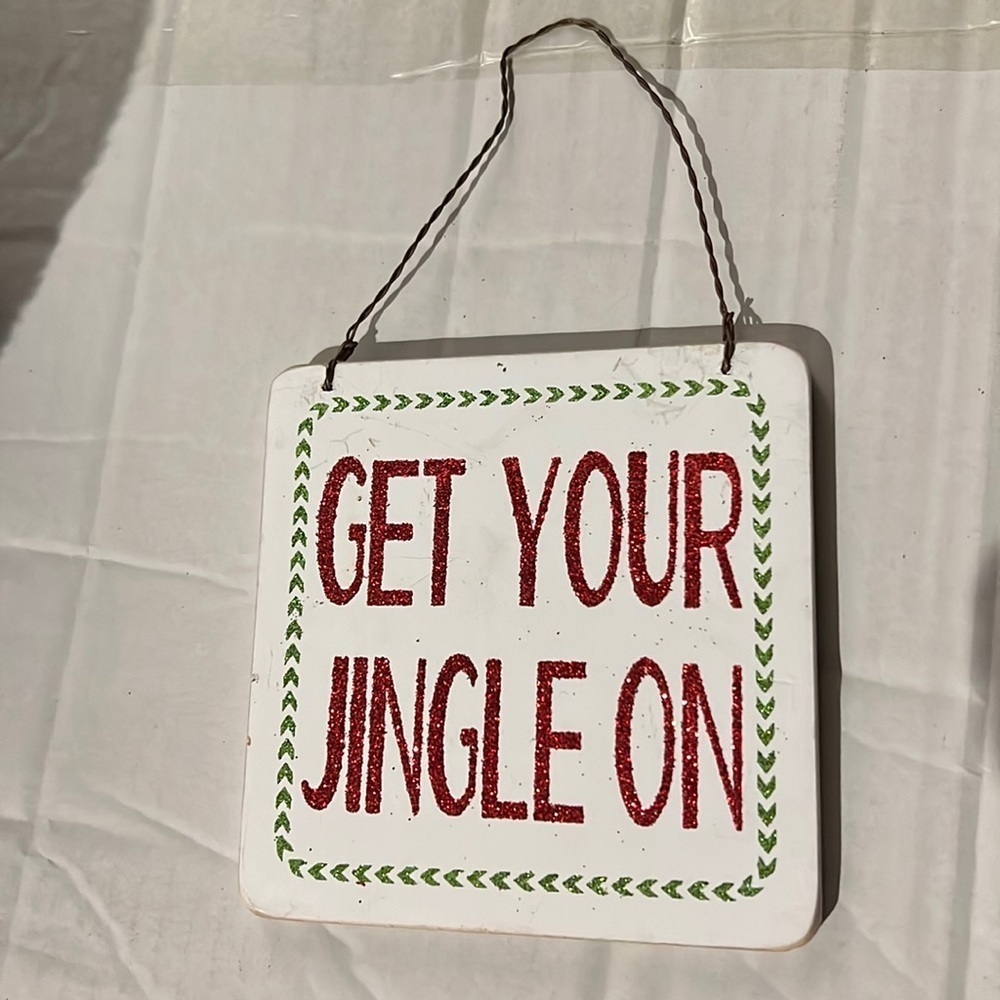 Get your jingle on sign